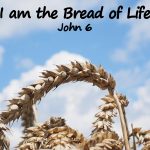 I am… the Bread of Life