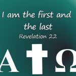 I am… the first and the last