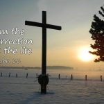 I am… the resurrection and the life